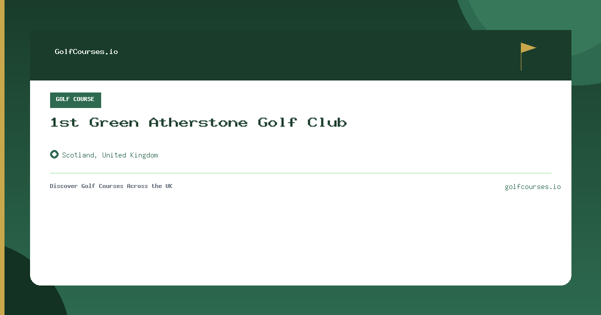 1st Green Atherstone Golf Club preview card
