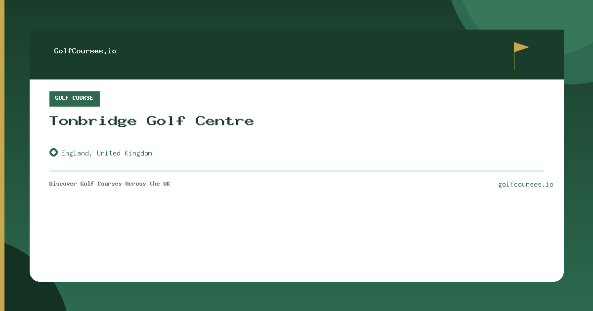 Tonbridge Golf Centre preview card